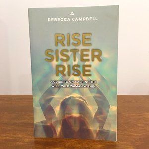 Rise Sister Rise by Rebecca Campbell